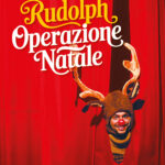 Famiglie a teatro con Rudolph, Operazione Natale